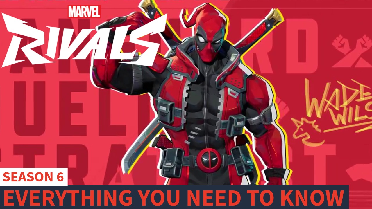 Marvel Rivals: Everything you need to know about Season 6!