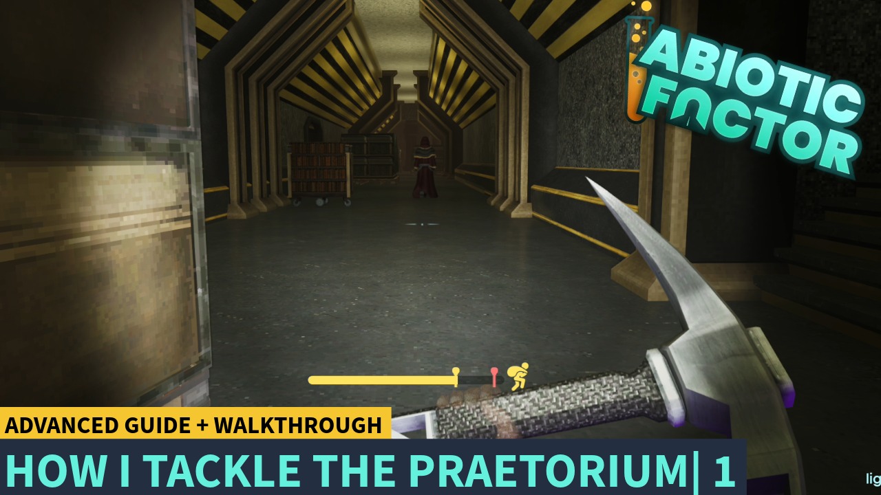 Abiotic Factor| How I tackle the Praetorium: Walkthrough